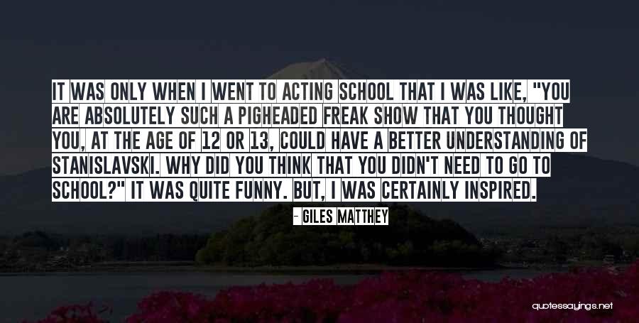 I Thought This One Was Funny Quotes By Giles Matthey I Thought This One Was Funny Quotes By Giles Matthey