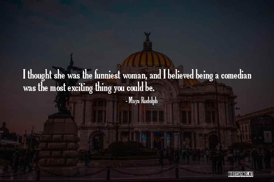 I Thought This One Was Funny Quotes By Maya Rudolph I Thought This One Was Funny Quotes By Maya Rudolph