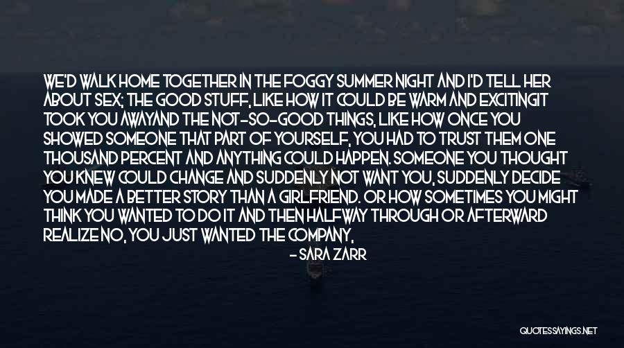 I Thought We Was Better Than That Quotes By Sara Zarr