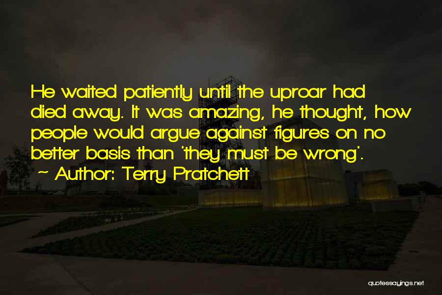 I Thought We Was Better Than That Quotes By Terry Pratchett