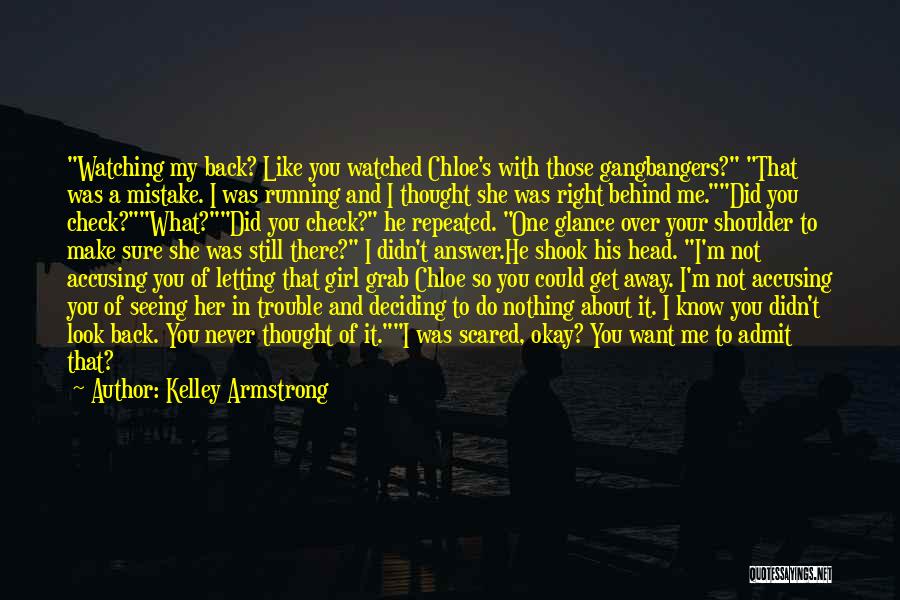 I Thought We Were A Team Quotes By Kelley Armstrong