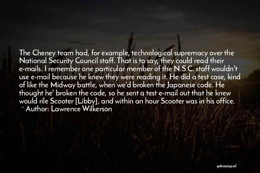 I Thought We Were A Team Quotes By Lawrence Wilkerson