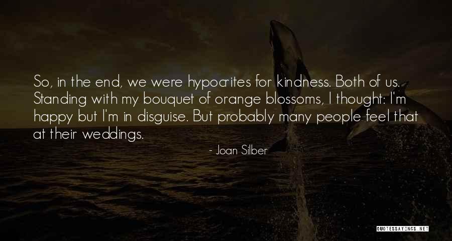 I Thought We Were Happy Quotes By Joan Silber