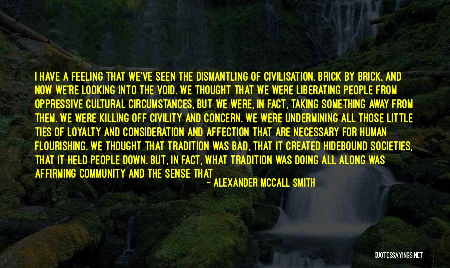 I Thought We Were In Love Quotes By Alexander McCall Smith I Thought We Were In Love Quotes By Alexander McCall Smith