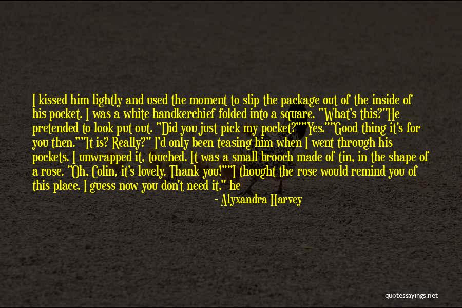 I Thought We Were In Love Quotes By Alyxandra Harvey I Thought We Were In Love Quotes By Alyxandra Harvey