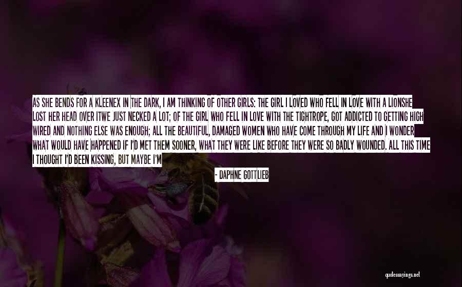 I Thought We Were In Love Quotes By Daphne Gottlieb