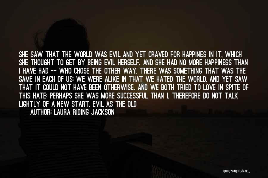I Thought We Were In Love Quotes By Laura Riding Jackson