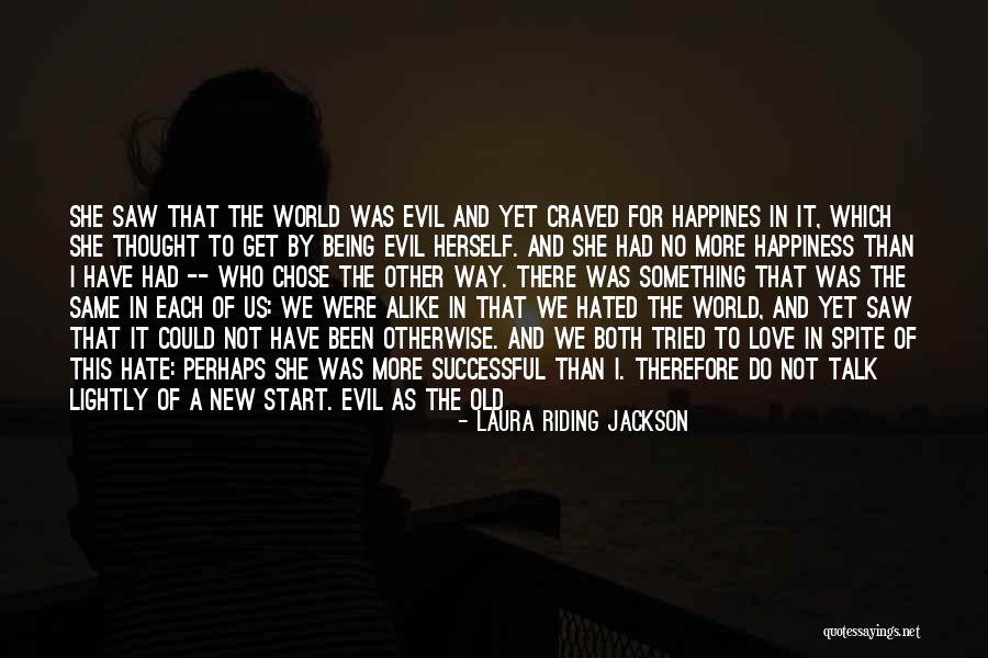 I Thought We Were In Love Quotes By Laura Riding Jackson I Thought We Were In Love Quotes By Laura Riding Jackson