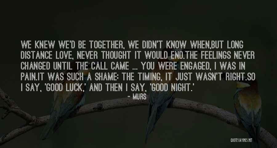 I Thought We Were In Love Quotes By MURS I Thought We Were In Love Quotes By MURS