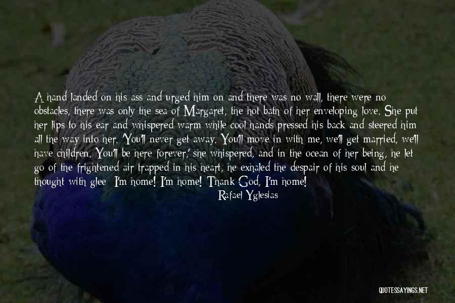 I Thought We Were In Love Quotes By Rafael Yglesias I Thought We Were In Love Quotes By Rafael Yglesias