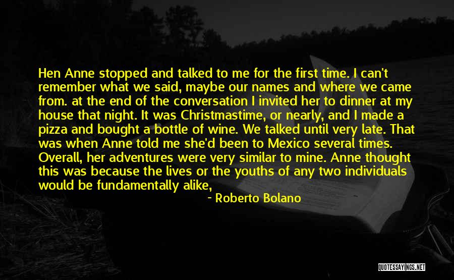 I Thought We Were In Love Quotes By Roberto Bolano I Thought We Were In Love Quotes By Roberto Bolano