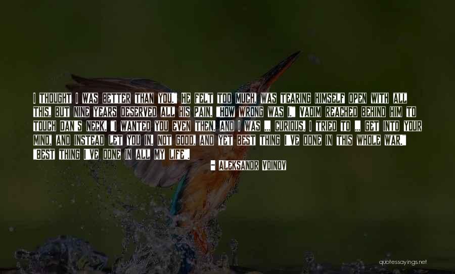 I Thought Wrong Love Quotes By Aleksandr Voinov I Thought Wrong Love Quotes By Aleksandr Voinov