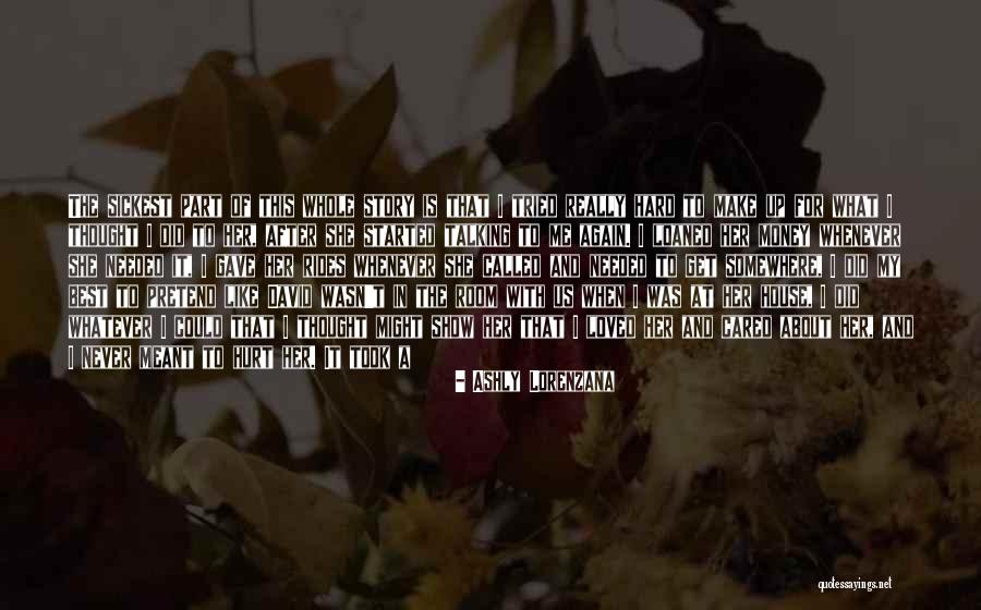 I Thought Wrong Love Quotes By Ashly Lorenzana I Thought Wrong Love Quotes By Ashly Lorenzana