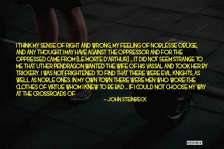 I Thought Wrong Love Quotes By John Steinbeck I Thought Wrong Love Quotes By John Steinbeck