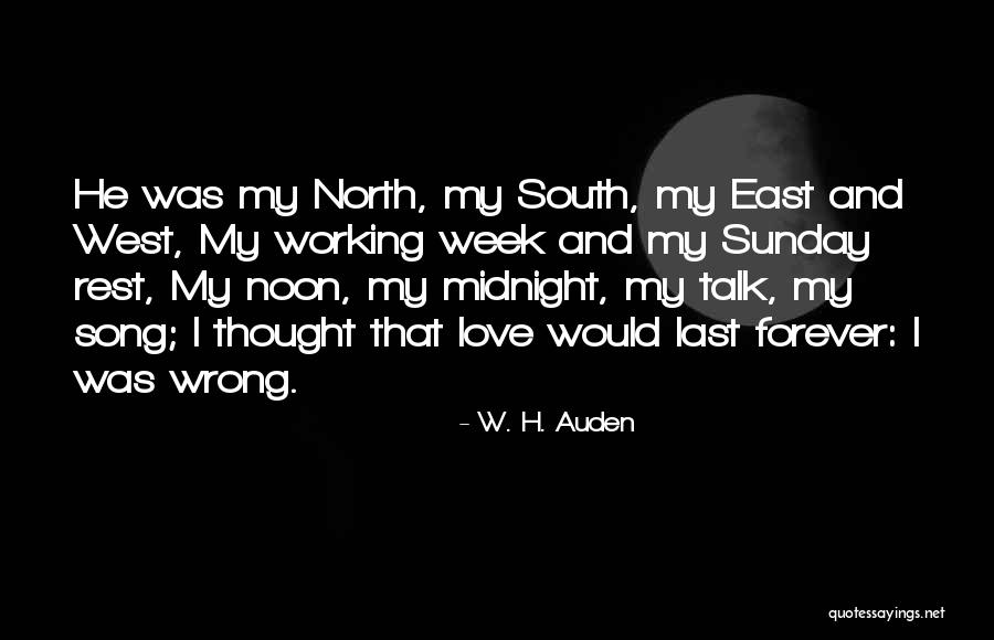 I Thought Wrong Love Quotes By W. H. Auden I Thought Wrong Love Quotes By W. H. Auden