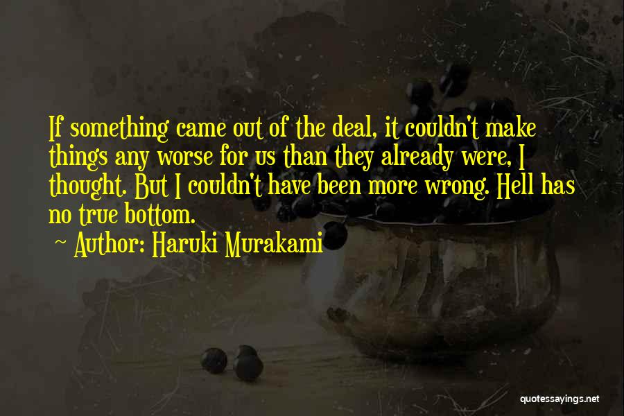 I Thought Wrong Quotes By Haruki Murakami