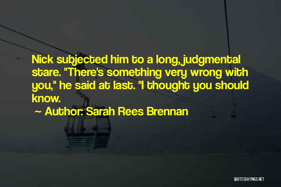 I Thought Wrong Quotes By Sarah Rees Brennan