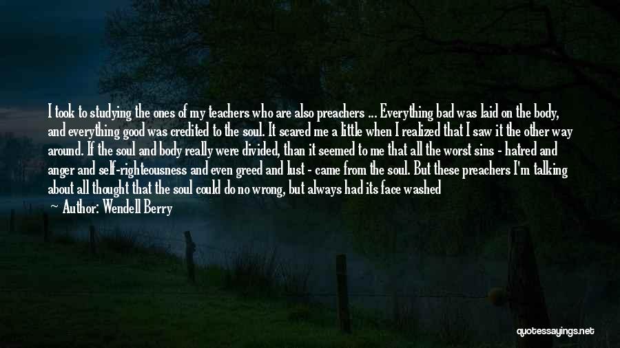 I Thought Wrong Quotes By Wendell Berry