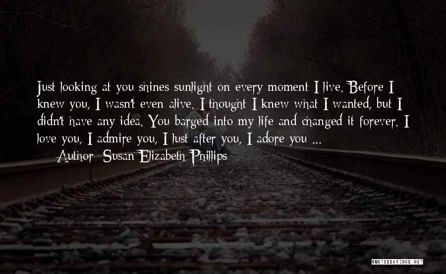 I Thought You Changed Quotes By Susan Elizabeth Phillips