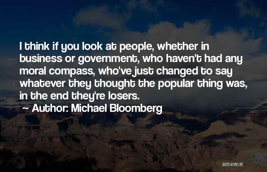 I Thought You Had Changed Quotes By Michael Bloomberg