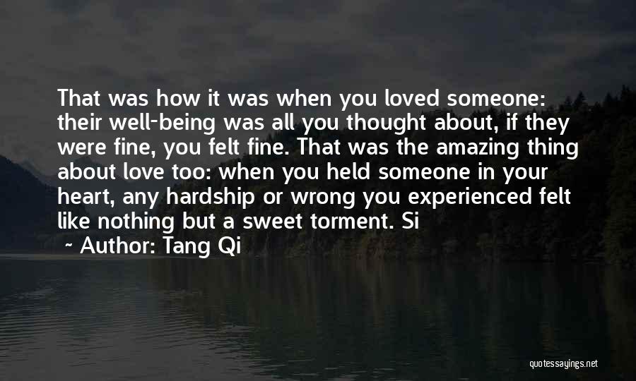 I Thought You Loved Me But I Was Wrong Quotes By Tang Qi