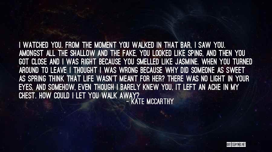 I Thought You Quotes By Kate McCarthy