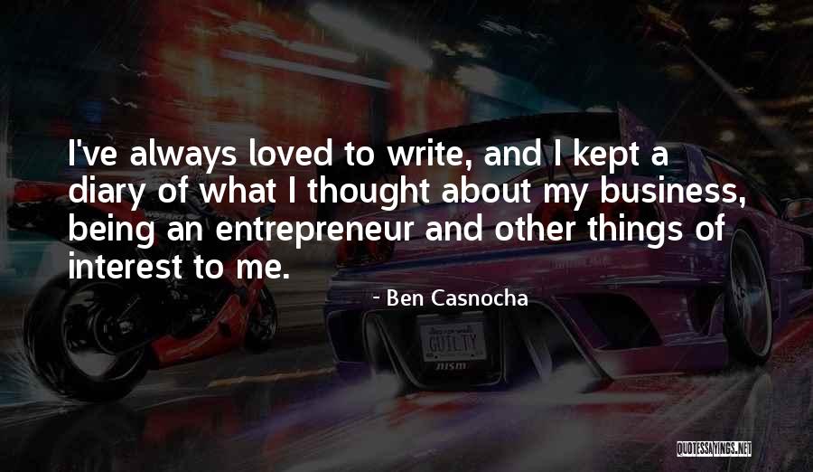 I Thought You Really Loved Me Quotes By Ben Casnocha I Thought You Really Loved Me Quotes By Ben Casnocha