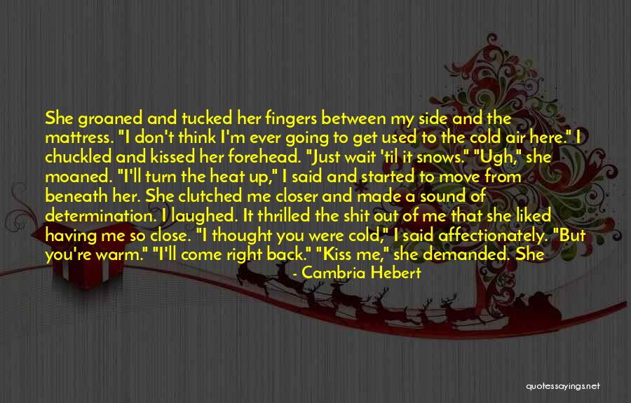 I Thought You Said Forever Quotes By Cambria Hebert I Thought You Said Forever Quotes By Cambria Hebert