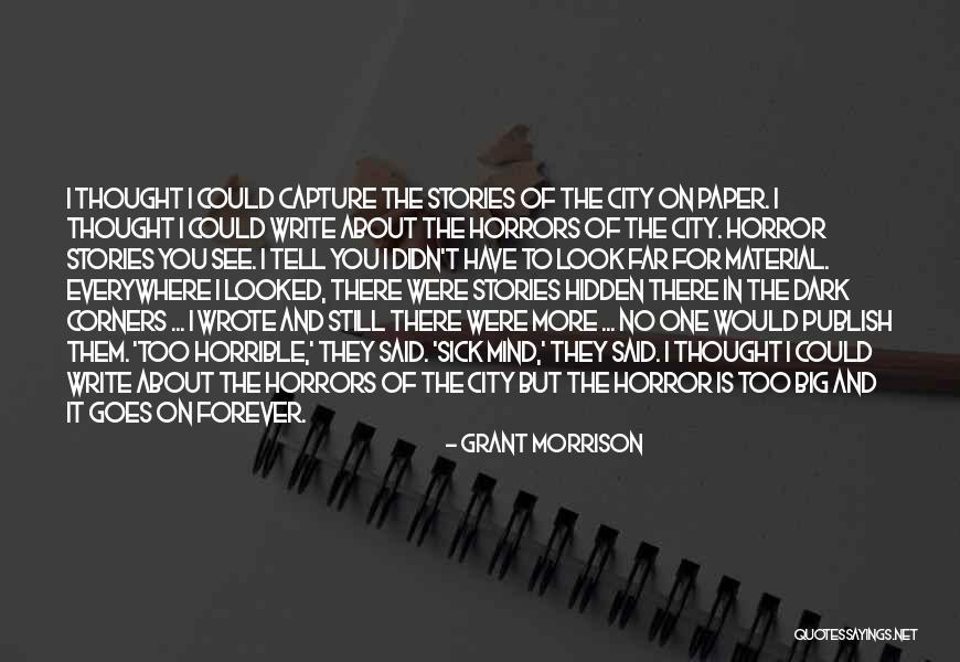I Thought You Said Forever Quotes By Grant Morrison I Thought You Said Forever Quotes By Grant Morrison