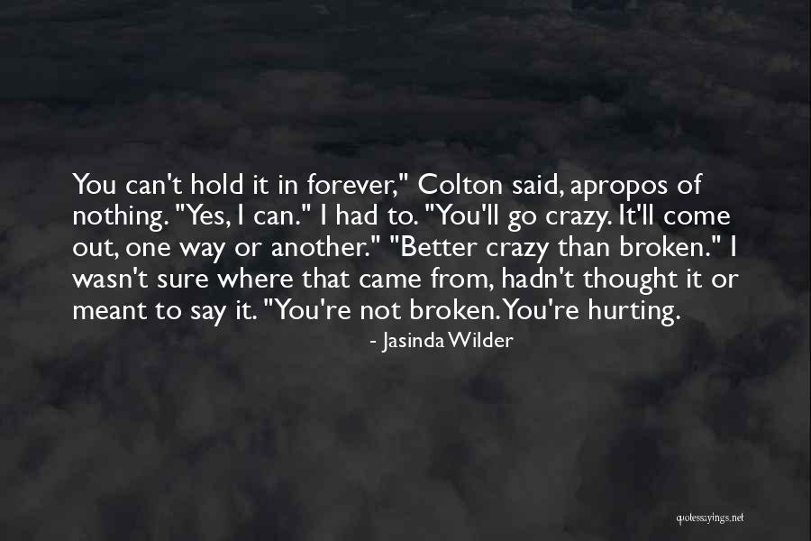 I Thought You Said Forever Quotes By Jasinda Wilder