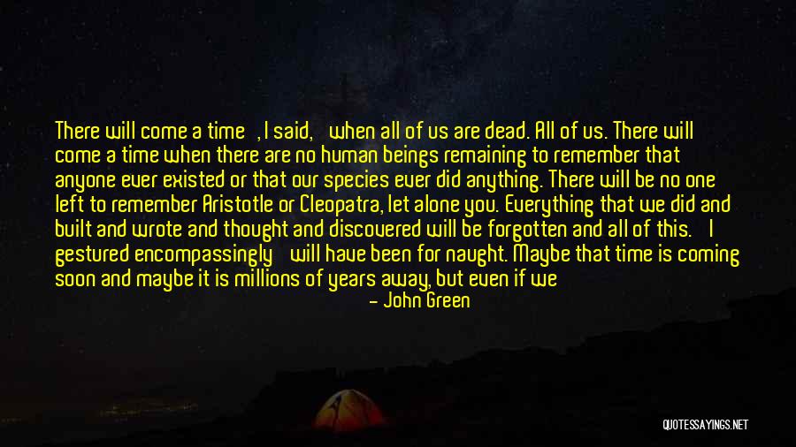 I Thought You Said Forever Quotes By John Green I Thought You Said Forever Quotes By John Green