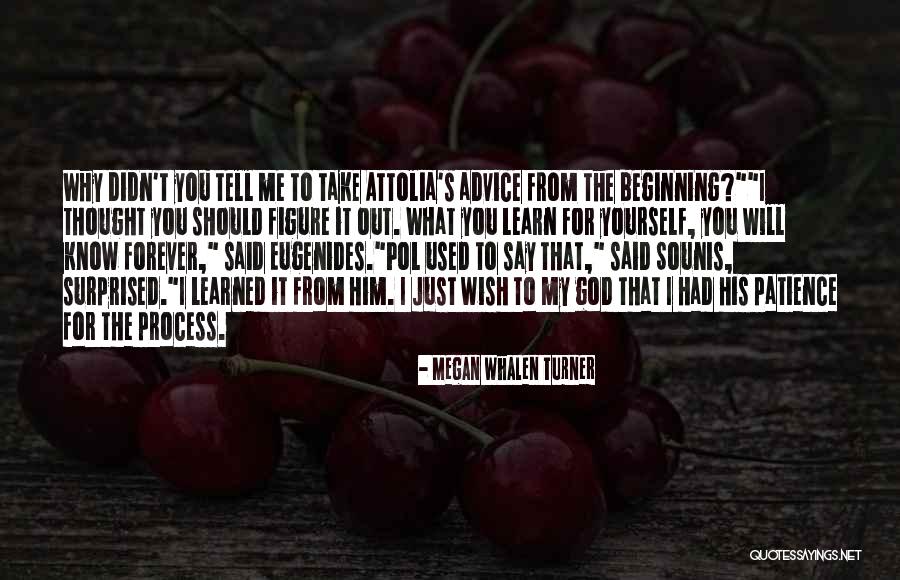 I Thought You Said Forever Quotes By Megan Whalen Turner I Thought You Said Forever Quotes By Megan Whalen Turner