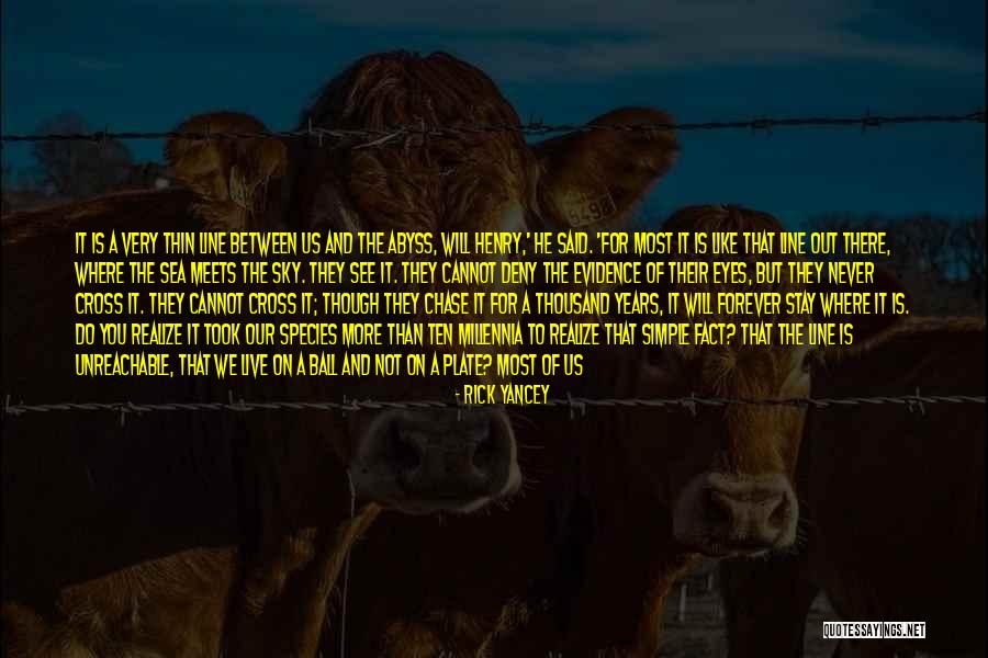 I Thought You Said Forever Quotes By Rick Yancey I Thought You Said Forever Quotes By Rick Yancey
