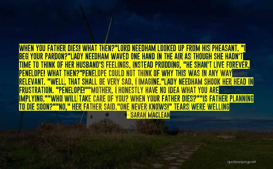 I Thought You Said Forever Quotes By Sarah MacLean I Thought You Said Forever Quotes By Sarah MacLean