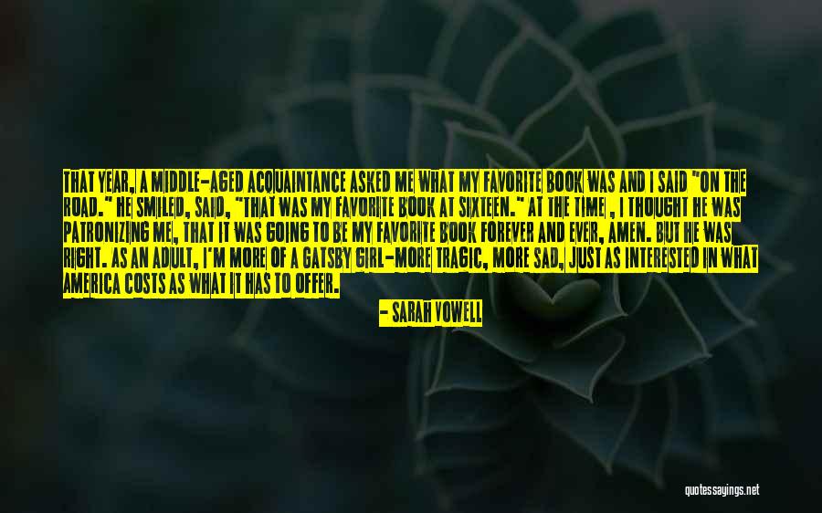 I Thought You Said Forever Quotes By Sarah Vowell I Thought You Said Forever Quotes By Sarah Vowell