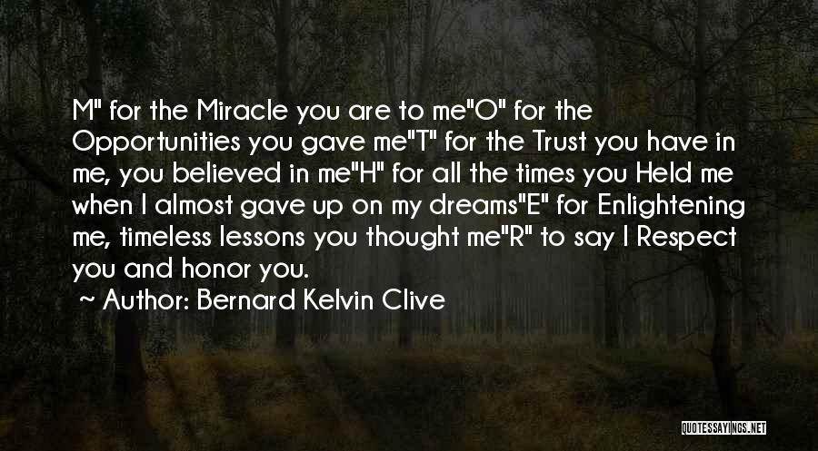 I Thought You Trust Me Quotes By Bernard Kelvin Clive