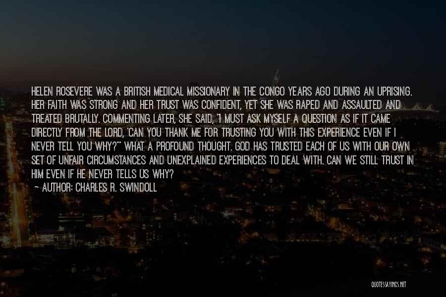 I Thought You Trust Me Quotes By Charles R. Swindoll