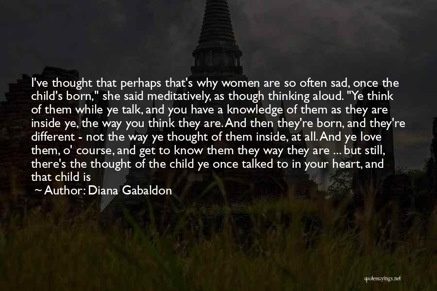 I Thought You're Different Quotes By Diana Gabaldon