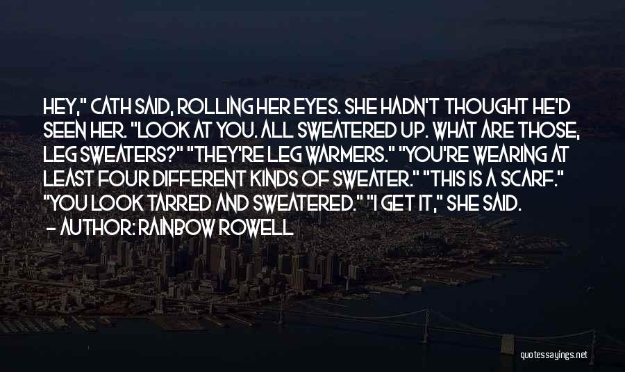 I Thought You're Different Quotes By Rainbow Rowell