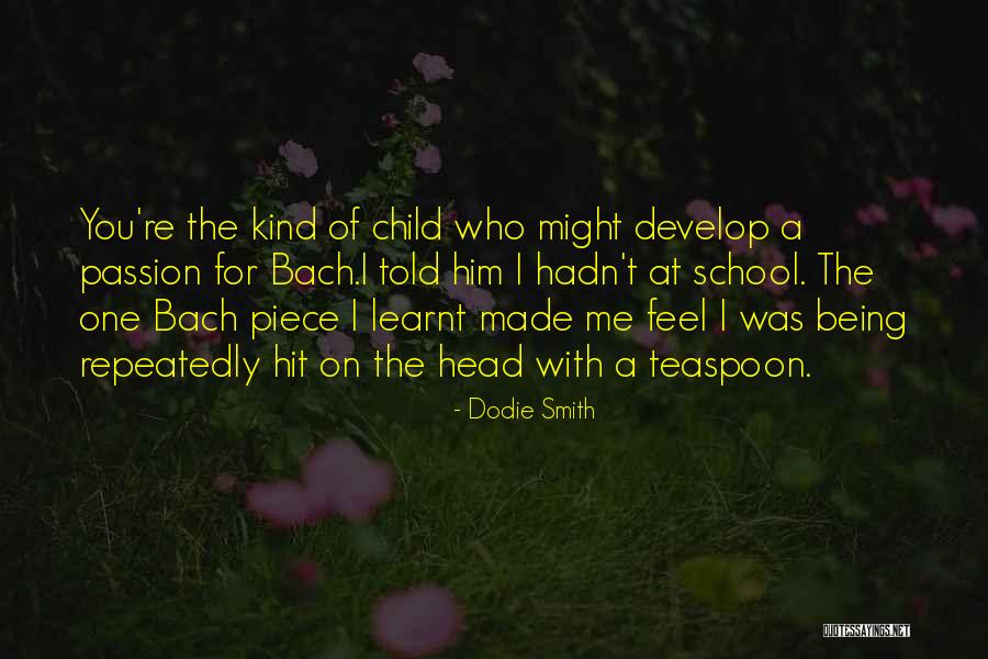 I Told You Quotes By Dodie Smith I Told You Quotes By Dodie Smith