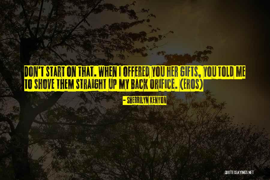 I Told You Quotes By Sherrilyn Kenyon I Told You Quotes By Sherrilyn Kenyon