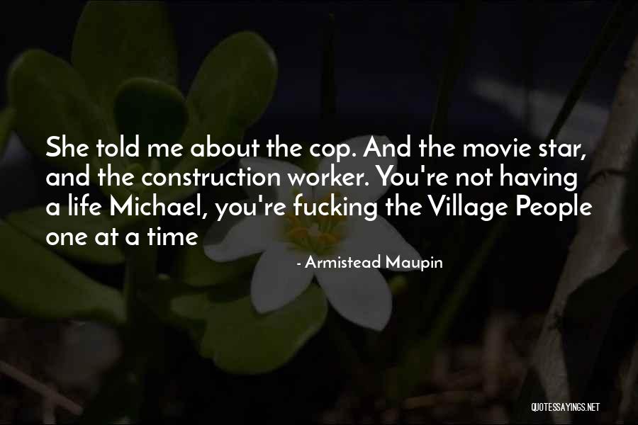 I Told You So Movie Quotes By Armistead Maupin