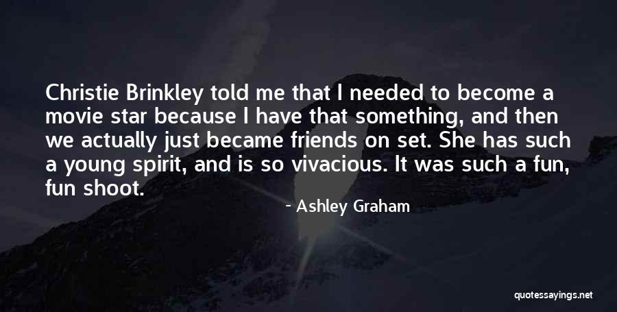 I Told You So Movie Quotes By Ashley Graham