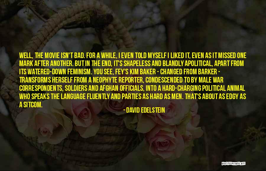 I Told You So Movie Quotes By David Edelstein I Told You So Movie Quotes By David Edelstein