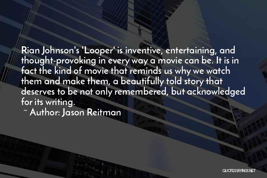 I Told You So Movie Quotes By Jason Reitman