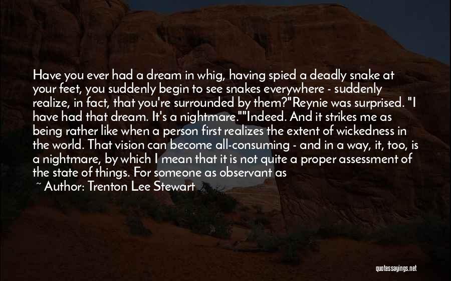 I Too Had A Dream Quotes By Trenton Lee Stewart