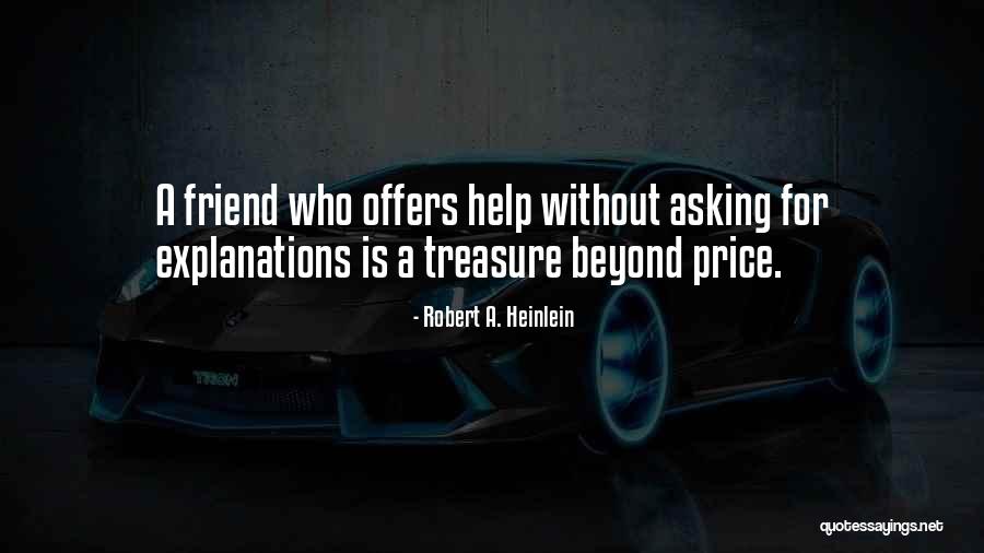 I Treasure Your Friendship Quotes By Robert A. Heinlein