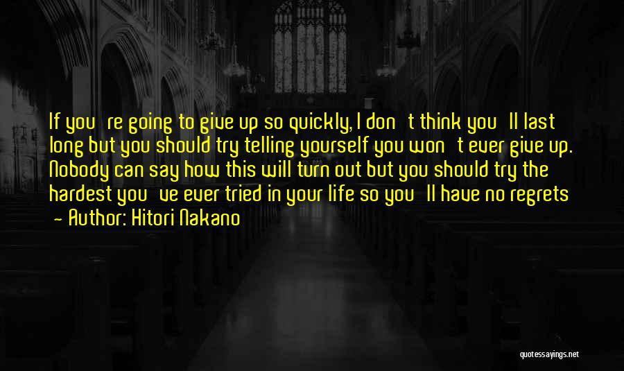 I Tried But I Give Up Quotes By Hitori Nakano