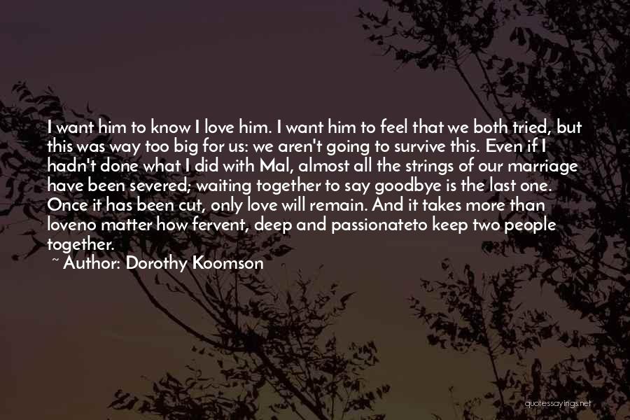 I Tried But I'm Done Quotes By Dorothy Koomson