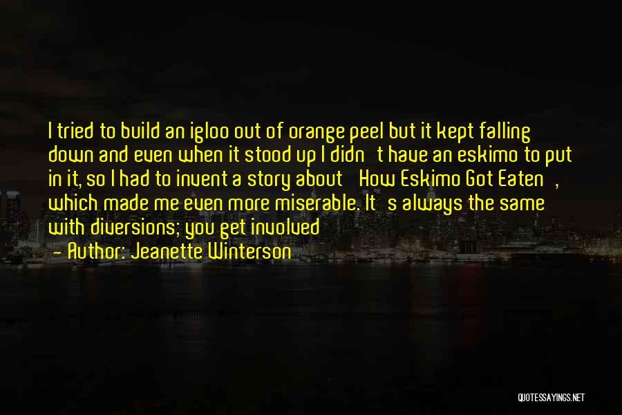 I Tried But You Didn't Quotes By Jeanette Winterson